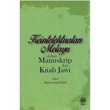 KEINTELEKTUALAN MELAYU DALAM MANUSKRIP DAN KITAB JAWI